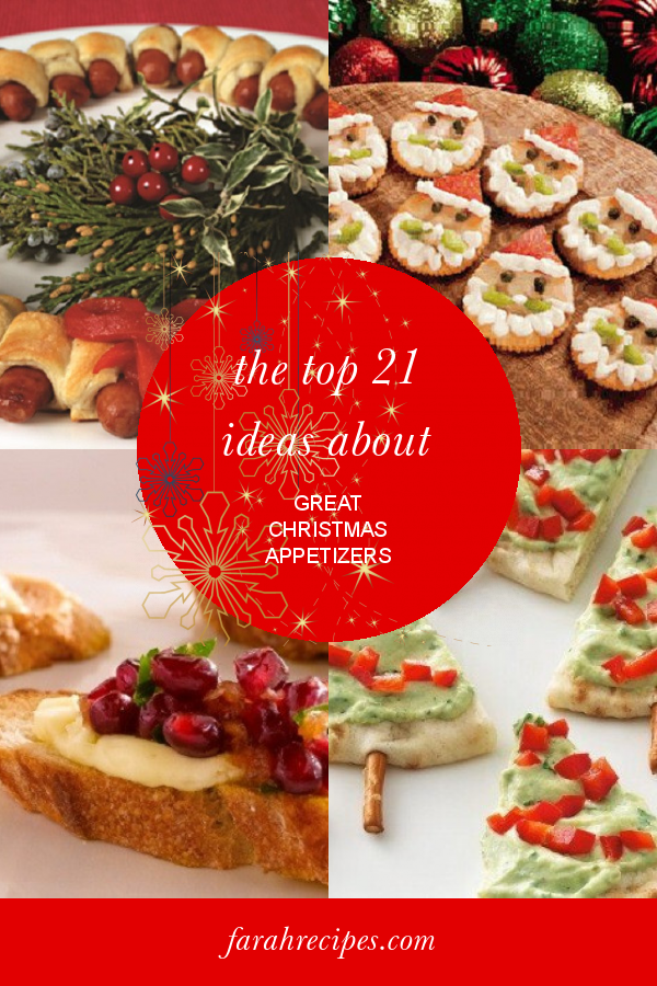 The top 21 Ideas About Great Christmas Appetizers - Most Popular Ideas